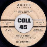 The Diplomats – Here’s A Heart b/w I Am A Witness – Arock DJ 7″