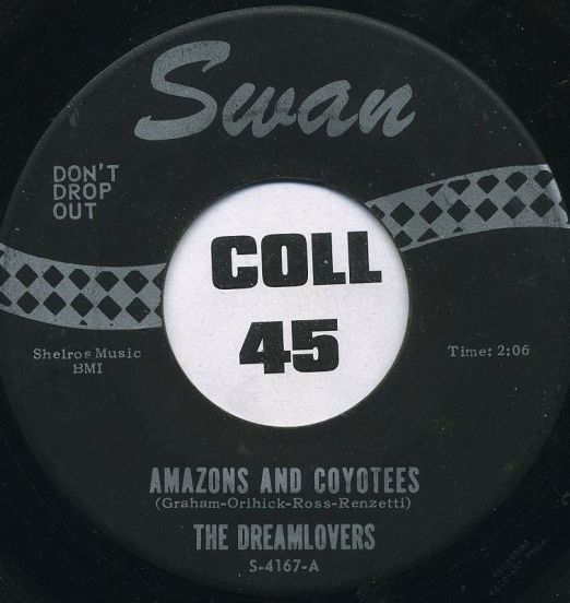 The Dreamlovers - Amazons And Coyotees b/w Together - SWAN 7"