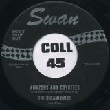 The Dreamlovers – Amazons And Coyotees b/w Together – SWAN 7″