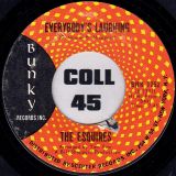 The Esquires – And Get Away b/w Everybody’s Laughin – Bunky 7″