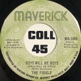 The Fidels – I Want To Thank You b/w Boys Will Be Boys – Maverick 7″