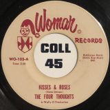 The Four Thoughts – Kisses And Roses b/w When I’m With You – Womar 7″
