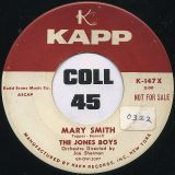 The Jones Boys – Mary Smith b/w No One Home – Kapp 7″