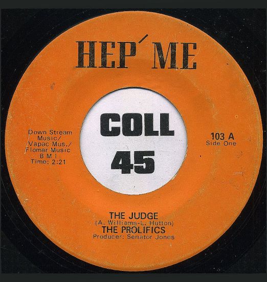 The Prolifics - The Judge b/w Guts - Hep' Me 7"