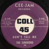 The Surgeons – Don’t Tell Me b/w The Electras – You Know – Cee-Jam 7″