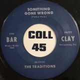 The Traditions – My Life With You b/w Something Gone Wrong – Barclay 7″