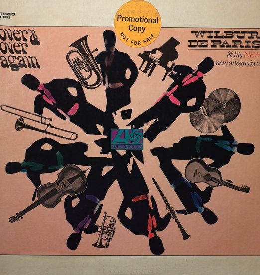 Wilbur De Paris & His New New Orleans Jazz - Over & Over Again - Atlantic DJ LP