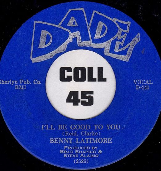 Benny Latimore - I'll Be Good To You b/w Life's Little Ups And Downs - Dade 7"