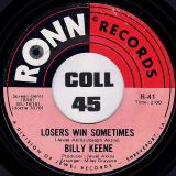 Billy Keene – Losers Win Sometimes b/w Somebody Please – Ronn 7″