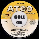 Calvin Williams – Lonely You’ll Be b/w It Won’t Matter At All – Atco 7″