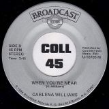 Carlena Williams – (When I’m) Touching You b/w When You’re Near – Broadcast 7″
