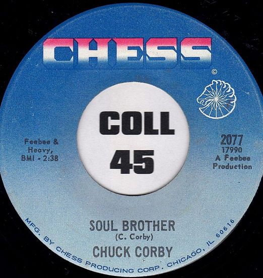 Chuck Corby - Soul Brother b/w Complete Opposites - Chess 7"