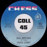 Chuck Corby – Soul Brother b/w Complete Opposites – Chess 7″