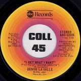 Denise La Salle – I Get What I Want b/w Hellfire Loving – ABC 7″