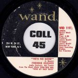 Freddie Hughes – I Gotta Keep My Bluff In b/w He’s No Good – Wand 7″