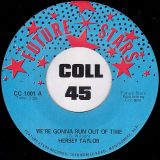 Hersey Taylor – We’re Gonna Run Out Of Time b/w Let Me Make You Happy – Future Stars 7″