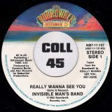 Invisible Man’s Band – Really Wanna See You b/w Along The Way – Boardwalk 7″