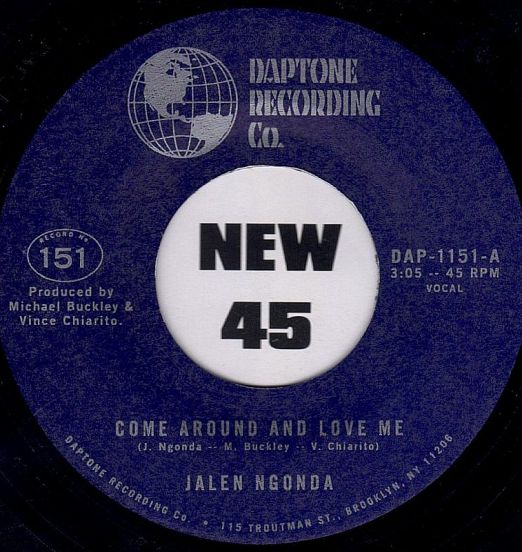 Jalen N'Gonda – Come Around And Love Me b/w What Is Left To Do - Daptone 7"