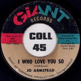 Jo Armstead – I Feel An Urge Coming On b/w I Who Love You So – Giant 7″