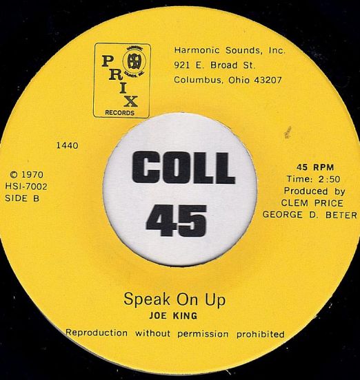 Joe King - Speak On Up b/w What's Wrong - Prix 7"