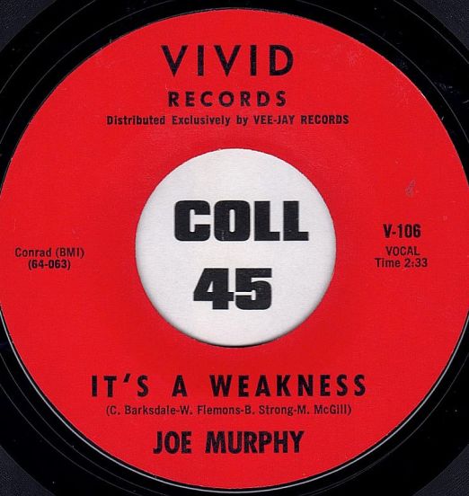 Joe Murphy - It's A Weakness b/w So Blue (Without You) - Vivid 7"
