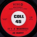 Joe Murphy – It’s A Weakness b/w So Blue (Without You) – Vivid 7″
