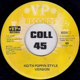 Keith Poppin – Some A Dem Ago Shame b/w Keith Poppin Style Version – VP JA 7″