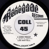 Lee Martell – It’s Impossible To Describe Our Love b/w A Good Woman – Renegade DJ 7″
