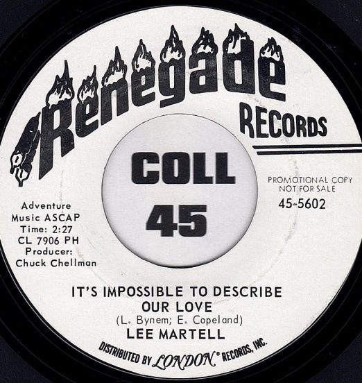 Lee Martell - It's Impossible To Describe Our Love b/w A Good Woman - Renegade DJ 7"