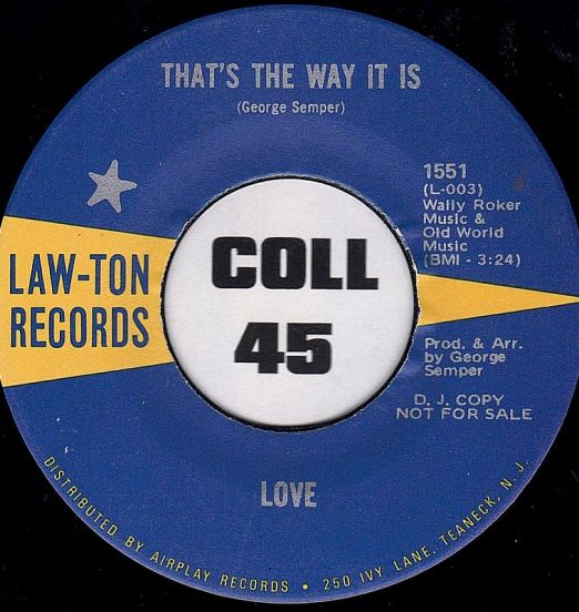 Love - That's The Way It Is b/w Same - Law-ton DJ 7"