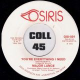 Major Lance – You’re Everything I Need b/w Instrumental – Osiris 7″