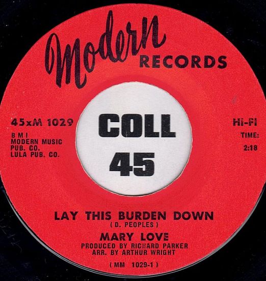 Mary Love - Lay This Burden Down b/w Think It Over Baby - Modern 7"