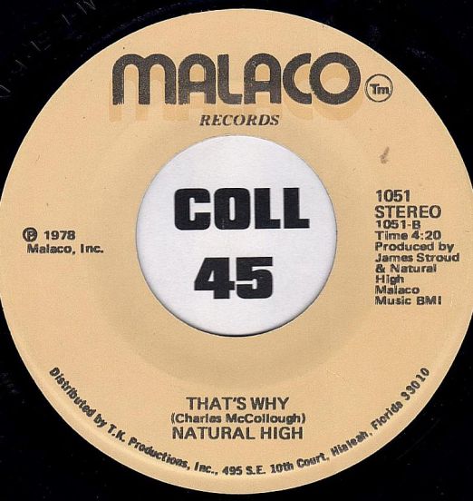 Natural High - That's Why b/w The Whole World Is Dancin' - Malaco 7"