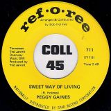 Peggy Gaines – Just To Satisfy My Baby b/w Sweet Way Of Living – Ref-O-Ree 7″