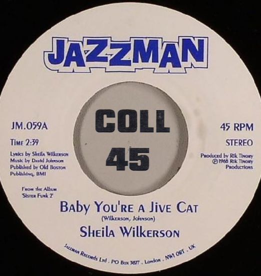 Sheila Wilkerson - Baby Your A Jive Cat b/w Can You Do It - Jazzman UK 7"