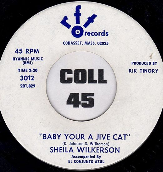 Sheila Wilkerson - Baby Your A Jive Cat b/w Can You Do It - RFT 7"