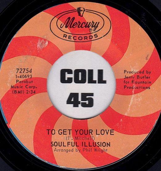 Soulful Illusion - To Get Your Love b/w Searching For Love - Mercury 7"