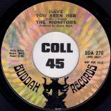The Monitors – Fence Around Your Heart b/w Have You Seen Her – Buddah 7″