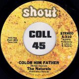 The Naturals – Color Him Father b/w Cold Day in Hell – Shout 7″