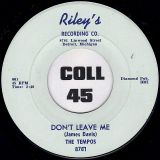 The Tempos – Don’t Leave Me b/w I Need You – Riley’s 7″