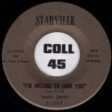 Timmy Smith – Everybody Talks About The Devil b/w I’m Willing To Love You – Starville 7″
