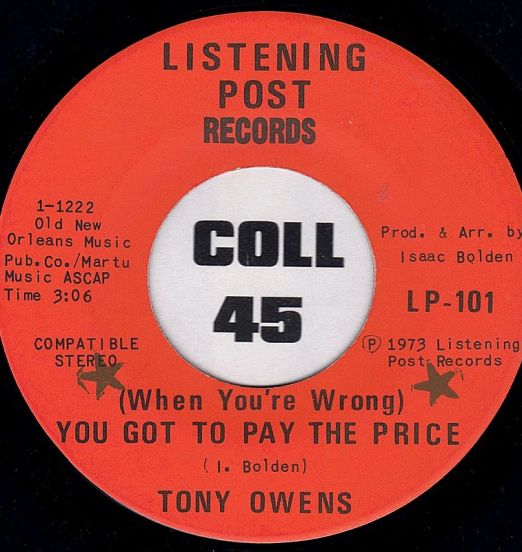 Tony Owens - You Got To Pay The Price b/w One Man's Woman, Another Man's Wife - Listening Post 7"