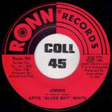 Artie “Blues Boy” White – Jimmie b/w What Pleases You Pleases Me – Ronn 7″