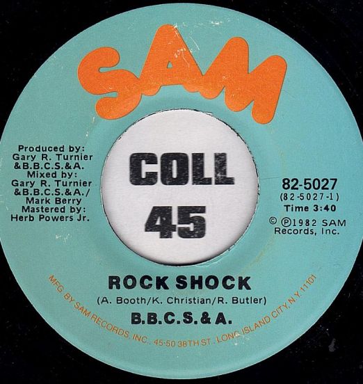 B.B.C.S. & A. - Rock Shock b/w Instrumental - Sam 7"