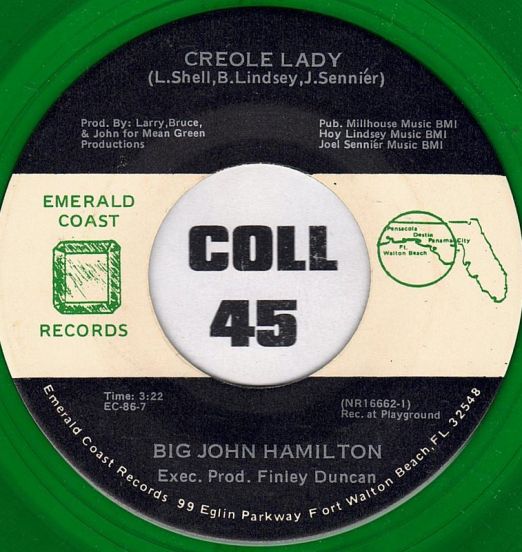 Big John Hamilton - Creole Lady b/w I Want My Baby Back - Emerald Coast 7"