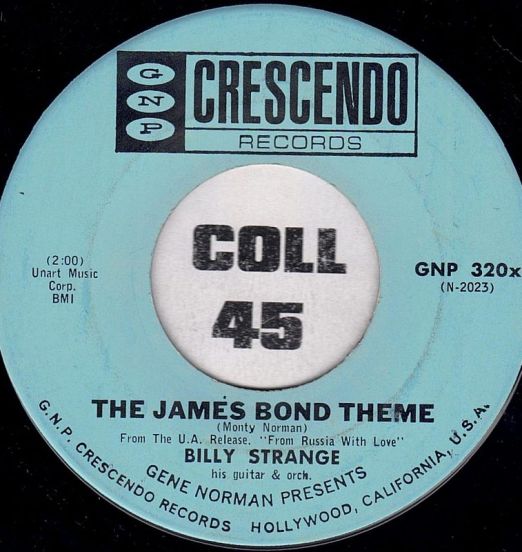 Billy Strange His Guitar & Orch. - The James Bond Theme b/w 007 Theme - GNP Crescendo 7"