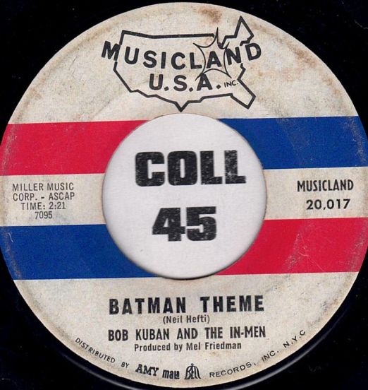 Bob Kuban And The In-Men - Batman Theme b/w You Better Run - You Better Hide - Musicland USA 7"