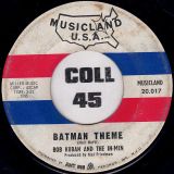 Bob Kuban And The In-Men – Batman Theme b/w You Better Run – You Better Hide – Musicland USA 7″
