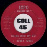 Bobby Jones – I Got A Habit b/w Going Into My Act – Expo 7″ VG