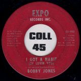 Bobby Jones – I Got A Habit b/w Going Into My Act – Expo 7″ VG